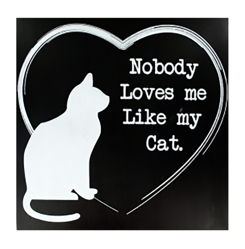 Shop72 - Black and White Wooden  Cat Sign "Nobody Loves Me Like My Cat" Pet Signs for Pet Lovers Distressed Vintage Cat Sign