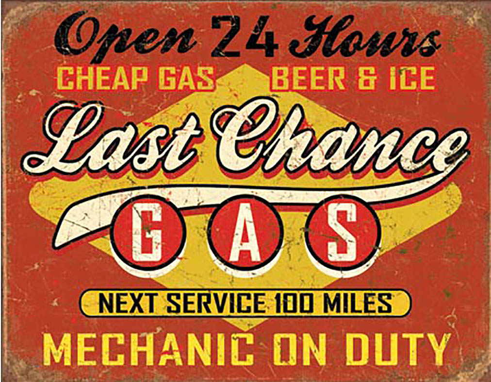 Shop72 - Last Chance Gas Tin Sign Retro Vintage Distrssed - With Sticky Stripes No Damage to Walls